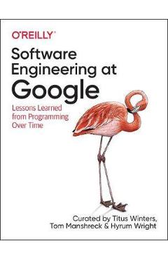 Software Engineering at Google - Titus Winters