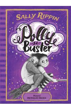 Polly si Buster. Misterul pietrelor magice – Sally Rippin Buster. imagine 2022