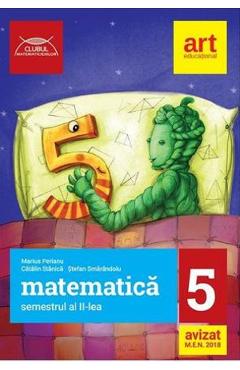 Matematica - Clasa 5. Semestrul II - Stefan Smarandoiu, Marius Perianu, Catalin Stanica