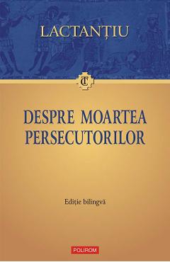 eBook Despre moartea persecutorilor - Lactantiu