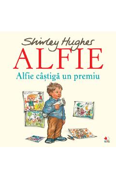 Alfie. alfie castiga un premiu - shirley hughes