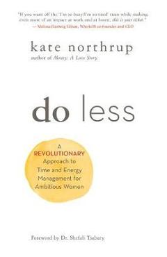 Do Less - Kate Northrup