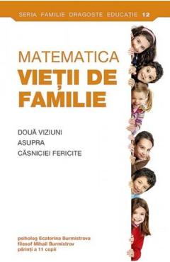 Matematica vietii de familie - Ecaterina Burmistrova, Burmistrov Mihail - SOPHIA
