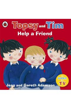 Topsy and Tim: Help a Friend - Jean Adamson