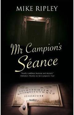 Mr Campion\'s Seance - Mike Ripley
