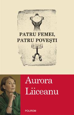eBook Patru femei, patru povesti - Aurora Liiceanu