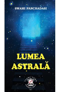 eBook Lumea astrala - Swami Panchadasi