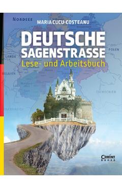 Poze Deutsche Sagenstrasse: Lese- und Arbeitsbuch - Maria Cucu-Costeanu