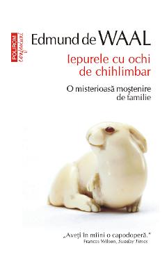 eBook Iepurele cu ochi de chihlimbar o misterioasa mostenire de familie - Edmund de Waal