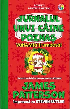 eBook VaHAMta frumoasa! Jurnalul unui caine poznas Vol.2 - James Patterson,Steven Butler