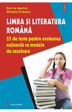 eBook Limba si literatura romana. 25 de teste pentru Evaluarea Nationala cu modele de rezolvare - Mihaela Cobzaru