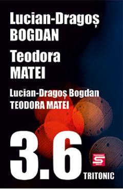 3.6 – Lucian Dragos Bogdan, Teodora Matei 3.6