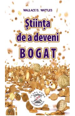 Ebook stiinta de a deveni bogat - wallace d. wattles