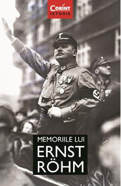 eBook Memoriile lui Ernst Rohm - Ernst Rohm