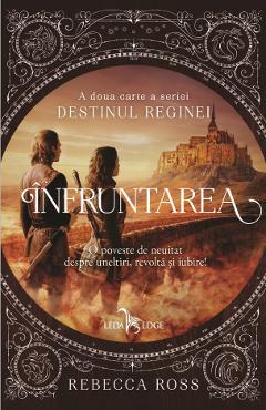 eBook Destinul reginei Vol.2 Infruntarea - Rebecca Ross