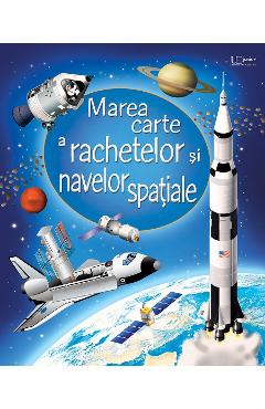 Marea carte a rachetelor si navelor spatiale