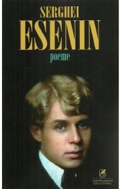 Poeme - Serghei Esenin - CARTEA ROMANEASCA EDUCATIONAL