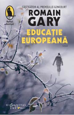 Educatie europeana - Romain Gary - HUMANITAS