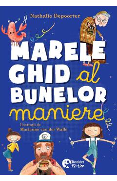 Marele ghid al bunelor maniere - Nathalie Depoorter