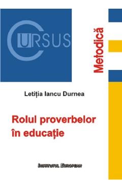 Rolul proverbelor in educatie – Letitia Iancu Durnea Durnea
