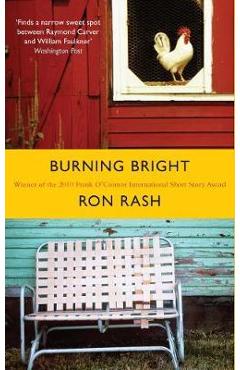 Burning Bright – Ron Rash Beletristica imagine 2022