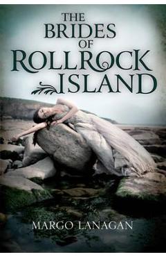 The Brides of Rollrock Island – Margo Lanagan Beletristica imagine 2022