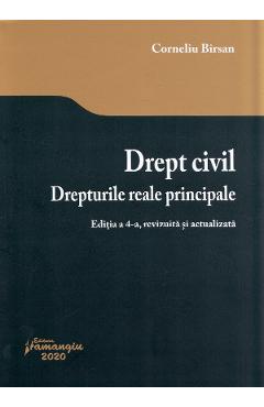 Drept civil. Drepturile reale principale. Editia 4