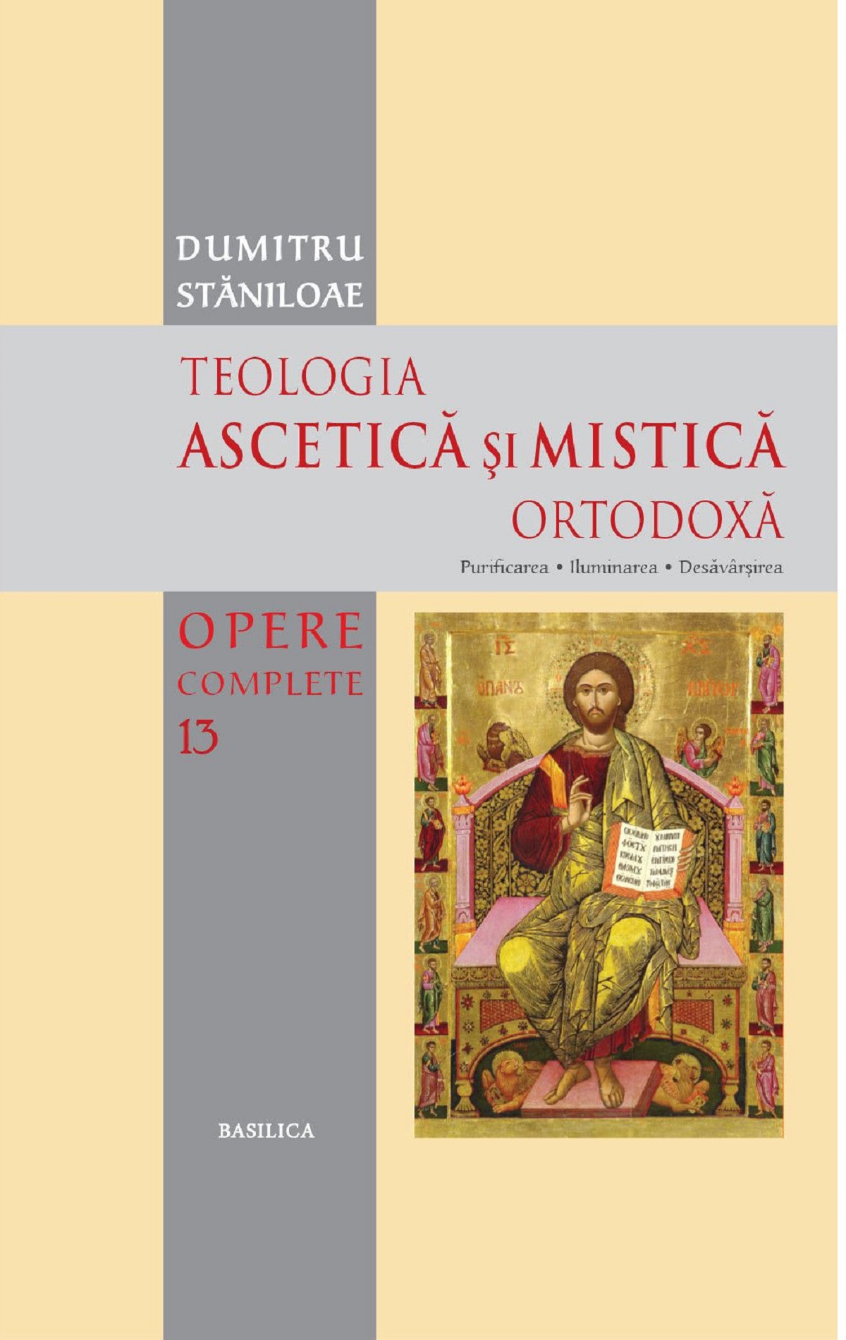 Teologia ascetica si mistica ortodoxa - Dumitru Staniloae | Libris.ro