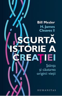 Scurta Istorie A Creatiei - Bill Mesler, H. James Cleaves Ii