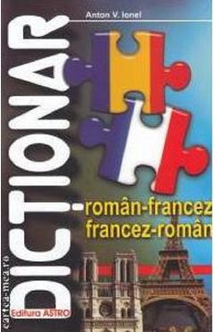 Dictionar roman-francez, francez-roman – Anton V. Ionel Anton imagine 2022