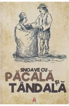 Snoave cu Pacala si Tandala