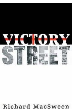 Victory Street – Richard MacSween Beletristica imagine 2022