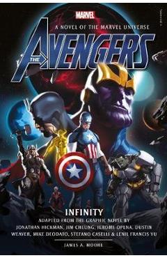 Avengers: Infinity Prose Novel - James A. Moore