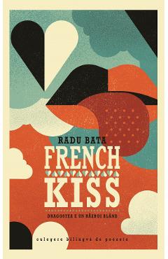 French Kiss - Radu Bata - EDITURA CREATOR
