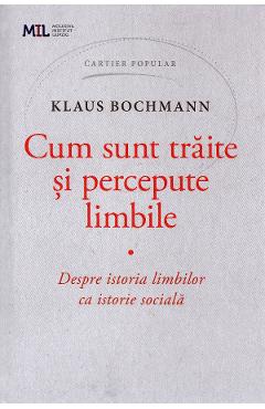 Cum sunt traite si percepute limbile - Klaus Bochmann