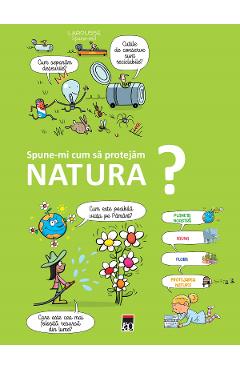 Spune-mi cum sa protejam natura? - Larousse