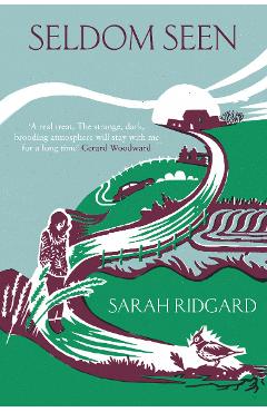 Seldom Seen – Sarah Ridgard Beletristica imagine 2022