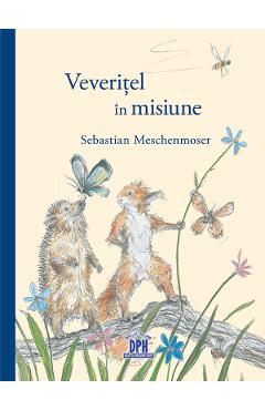 Veveritel in misiune - Sebastian Meschenmoser - DIDACTICA PUBLISHING HOUSE