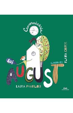 Ceasornicaria lui August - Laura Pamfiloiu