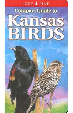 Compact Guide to Kansas Birds - Ted Cable