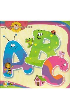 Carti mici pentru pici. Abc: alfabet - Inesa Tautu - DORINTA