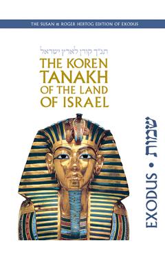 The Koren Tanakh of the Land of Israel: Exodus - Jonathan Sacks