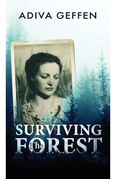 Surviving The Forest - Geffen Adiva