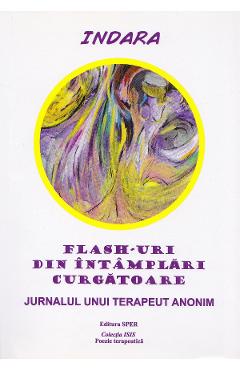 Flash-uri din intamplari curgatoare - Indara