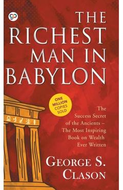 The Richest Man in Babylon - George S. Clason