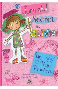 Jurnalul secret al Oliviei - Meredith Costain, Danielle McDonald - SIGMA