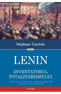 eBook Lenin. Inventatorul totalitarismului - Stephane Courtois