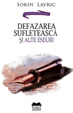 Defazarea sufleteasca si alte eseuri - Sorin  Lavric