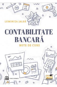 Contabilitate bancara. Note de curs - Luminita Jalba