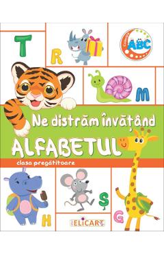 Ne distram invatand alfabetul - Clasa pregatitoare - ELICART